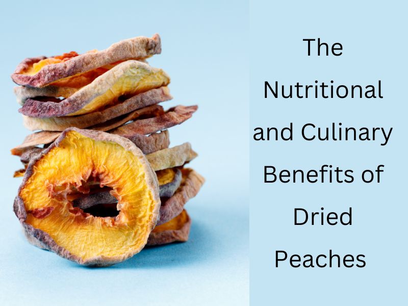Benefits of Dried Peaches