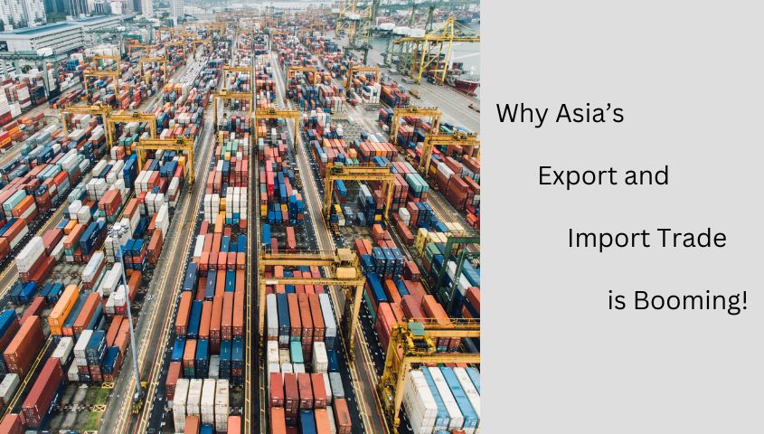 Asia’s Export and Import Trade